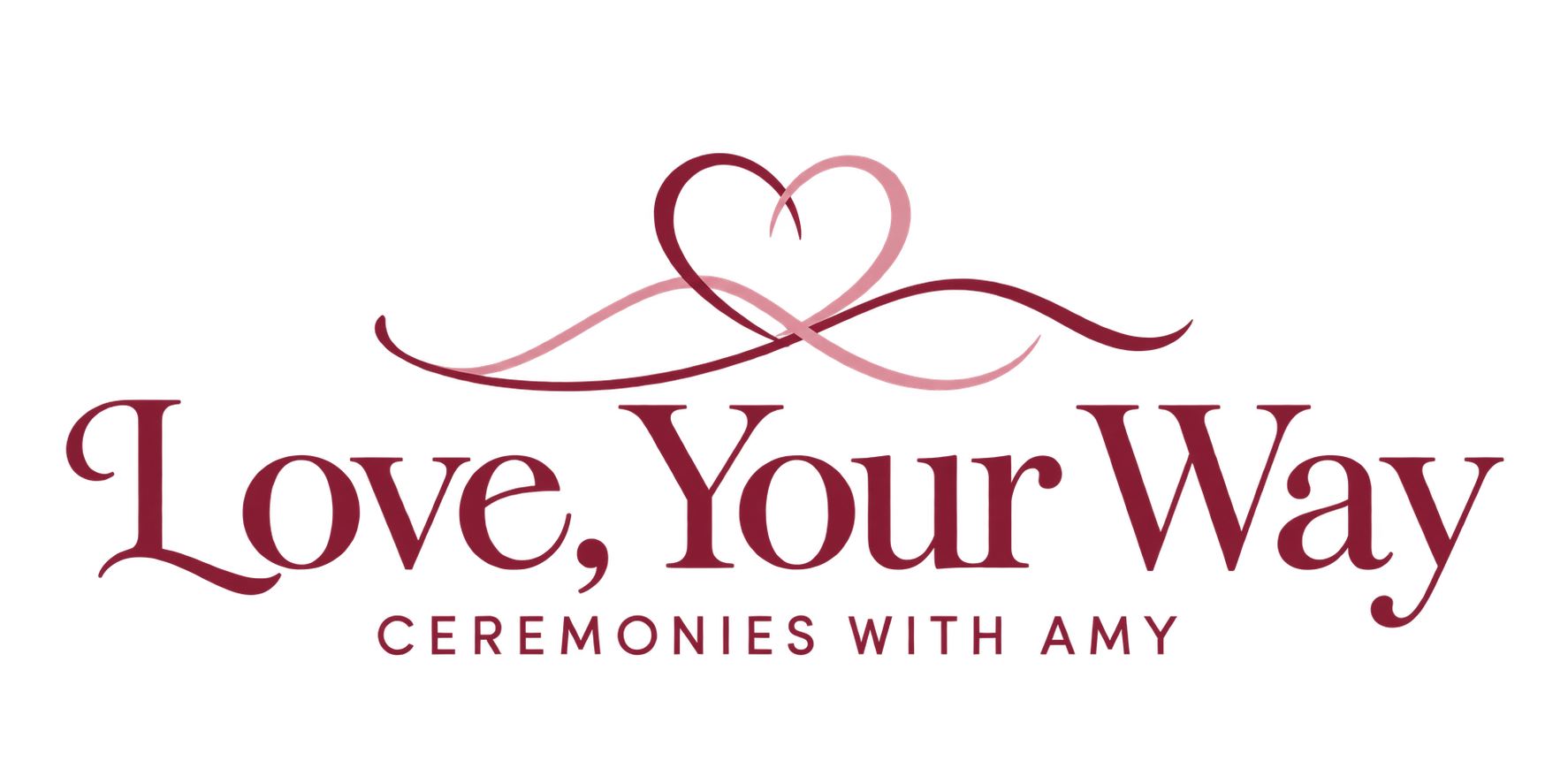 Love, Your Way - Ceremonies with Amy